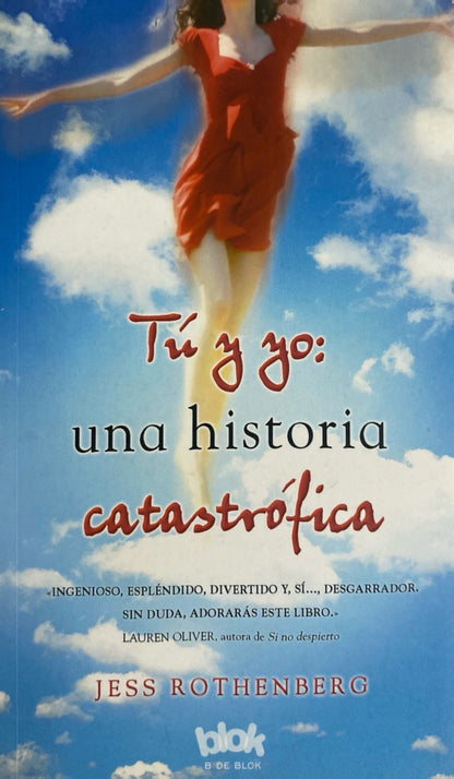 Tú y yo una historia castastrófica | Jess Rothenberg