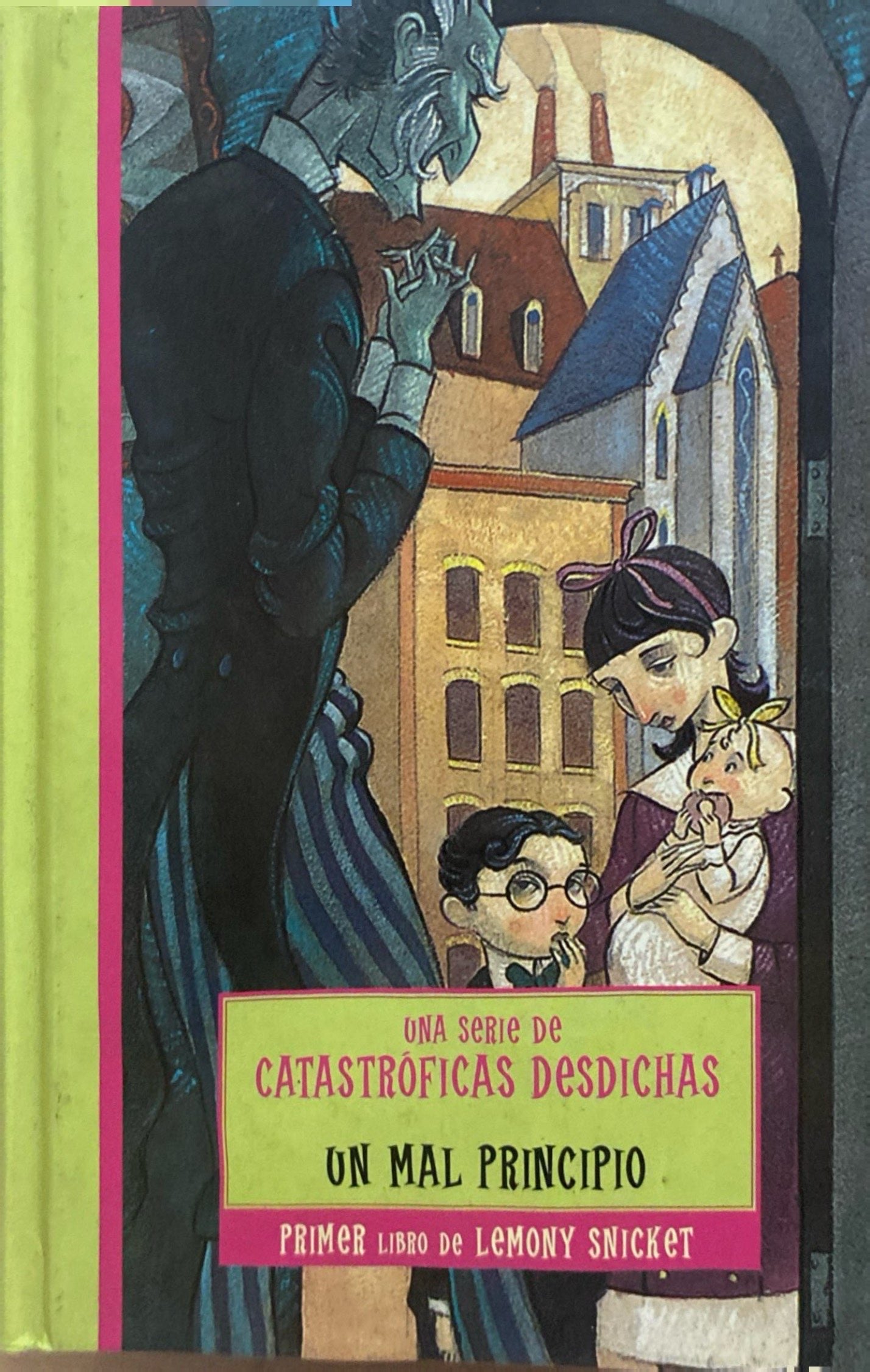 Un mal principio | Lemony Snicket