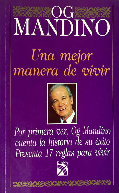 Una mejor manera de vivir | Og Mandino