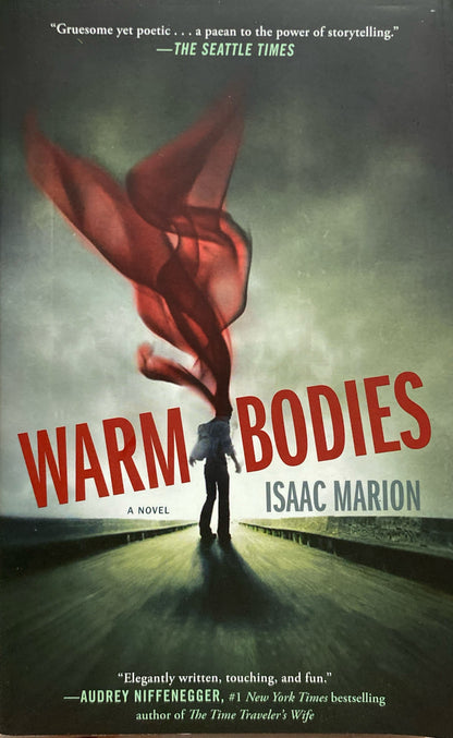 Warm Bodies | Isaac Marion