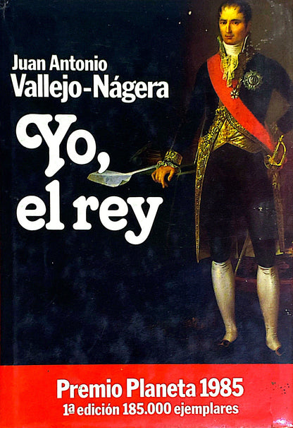 Yo el rey | Juan Antonio Vallejo Nágera