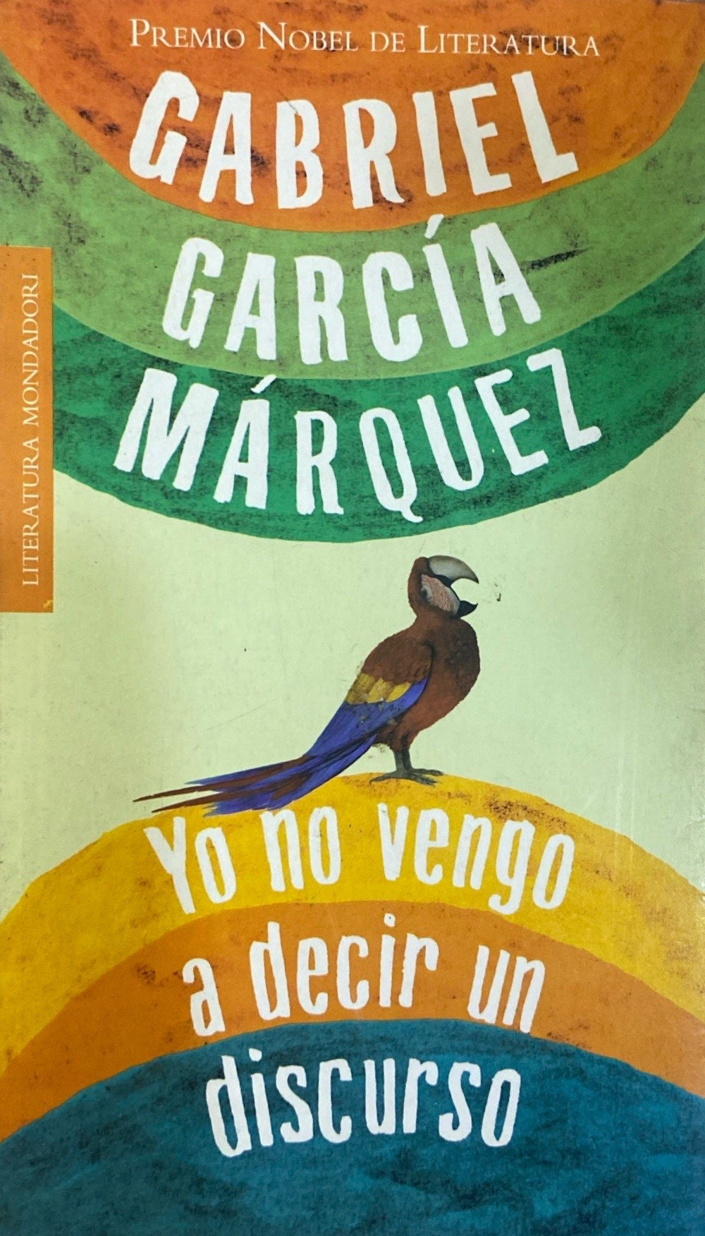 Yo no vengo a decir un discurso | Gabriel García Márquez