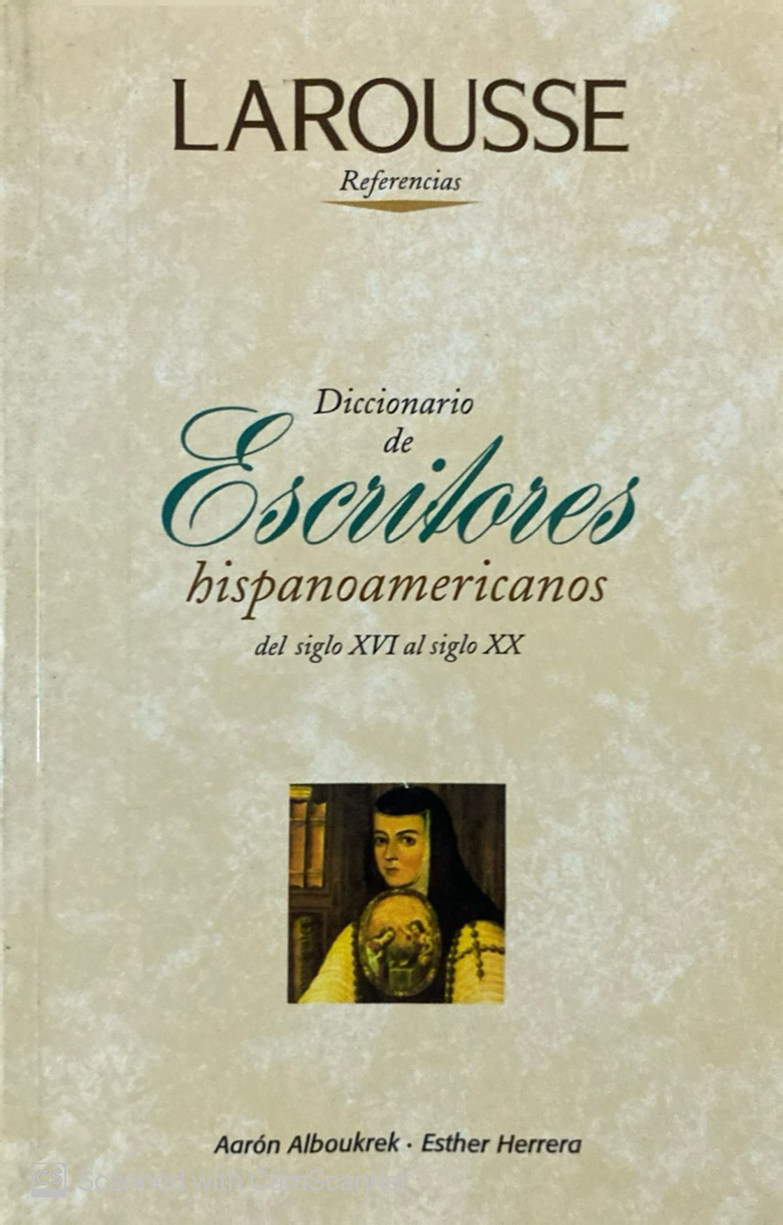 Diccionario de escritores hispanoamericanos del siglo XVl al siglo XX | Aarón Alboukrek