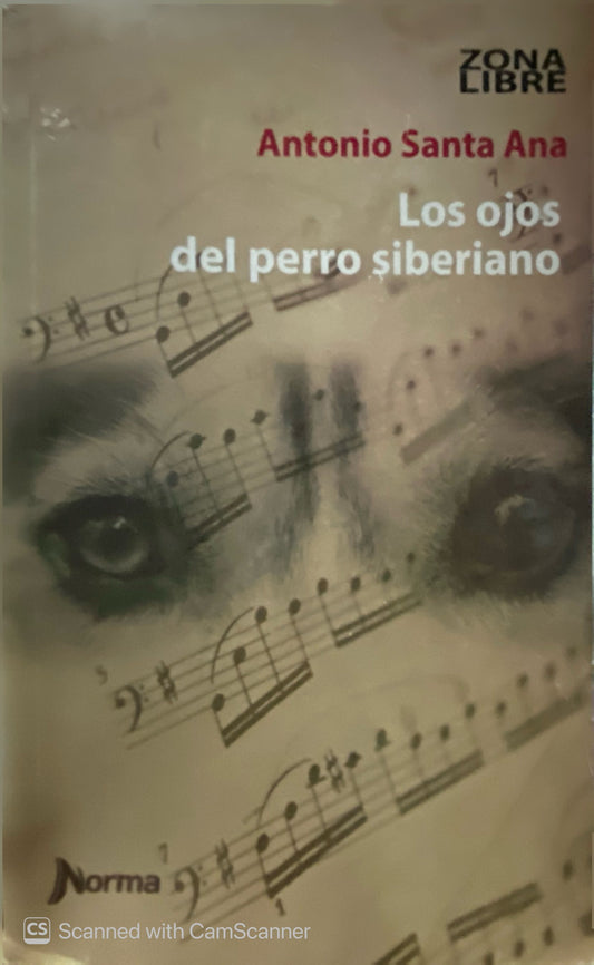Los ojos del perro siberiano | Antonio Santa Ana