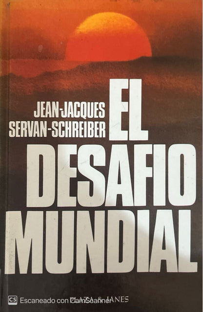 El desafío mundial | Jean-Jacques Servan Schreiber