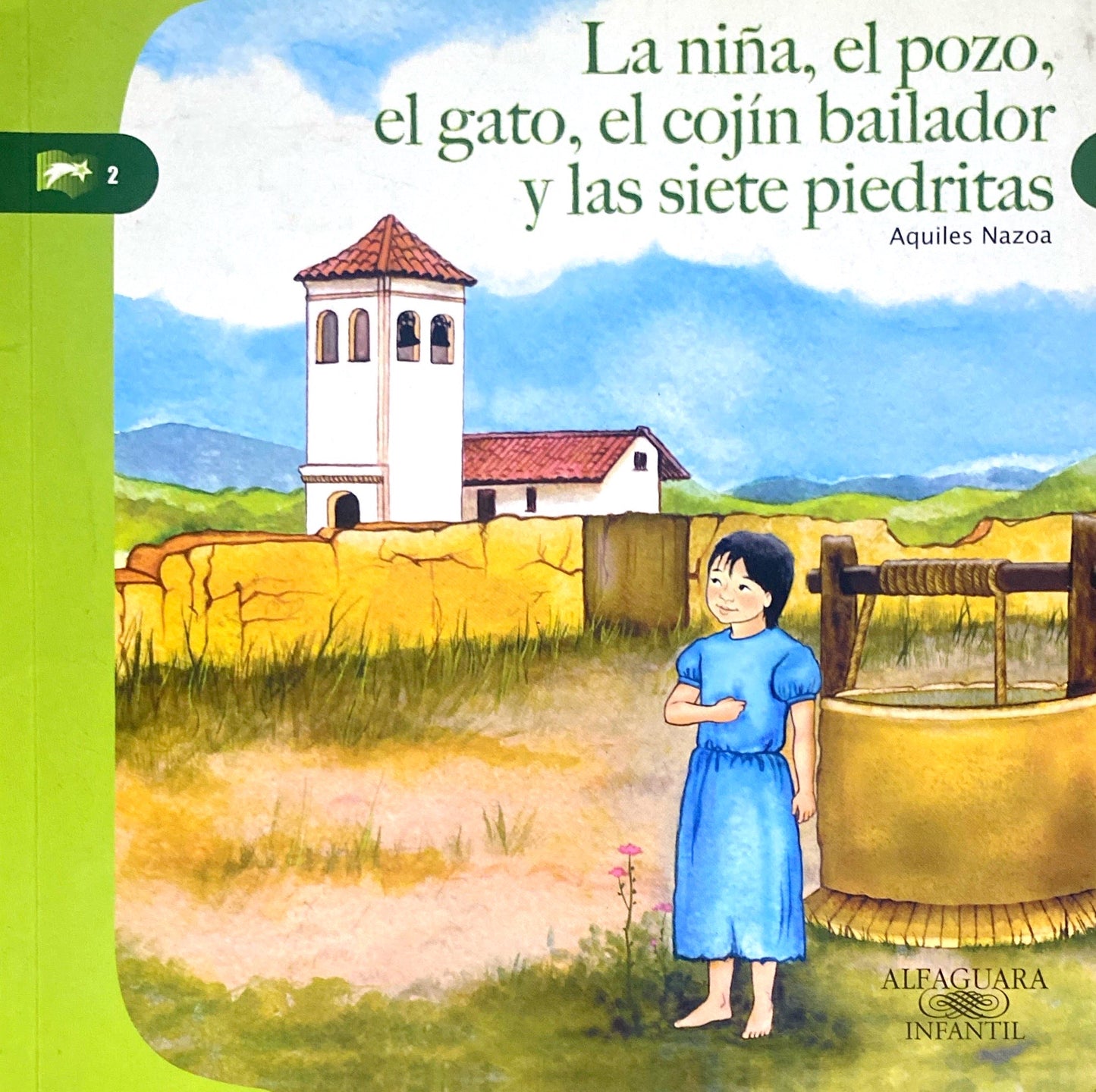 La niña, el pozo, el gato, el cojín bailador y las siete piedritas