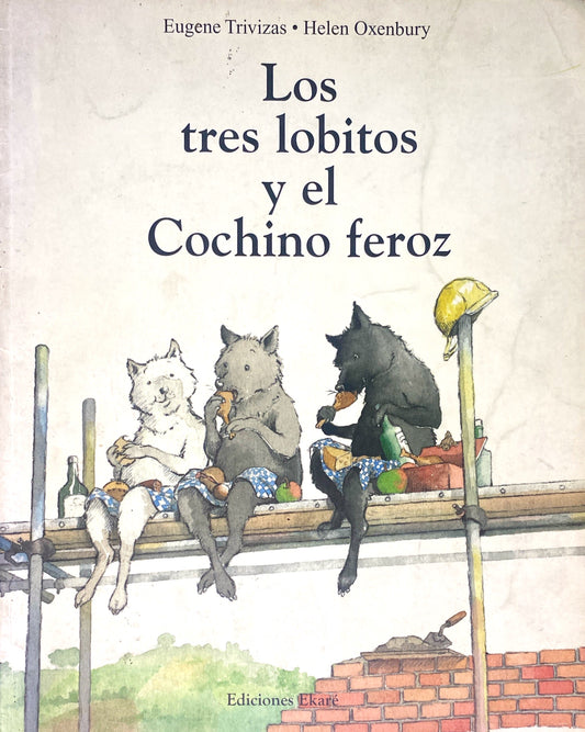 Los tres lobitos y el cochino feroz