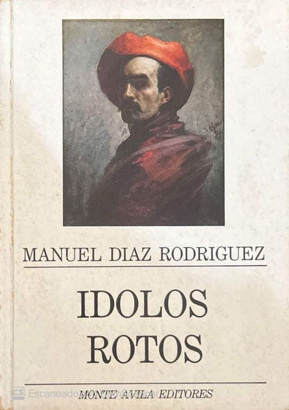 Ídolos rotos | Manuel Diaz Rodríguez