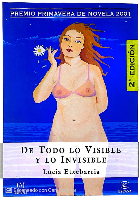 De todo lo visible y lo invisible | Lucía Etxebarria