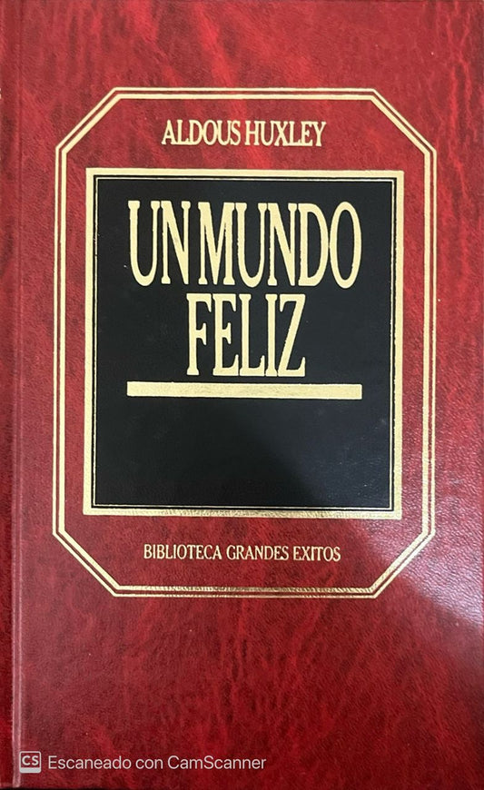 Un mundo feliz | Aldous Huxley