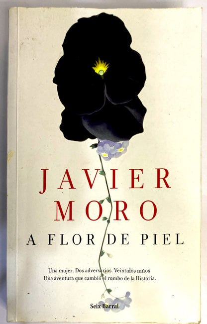 A flor de piel | Javier Moro