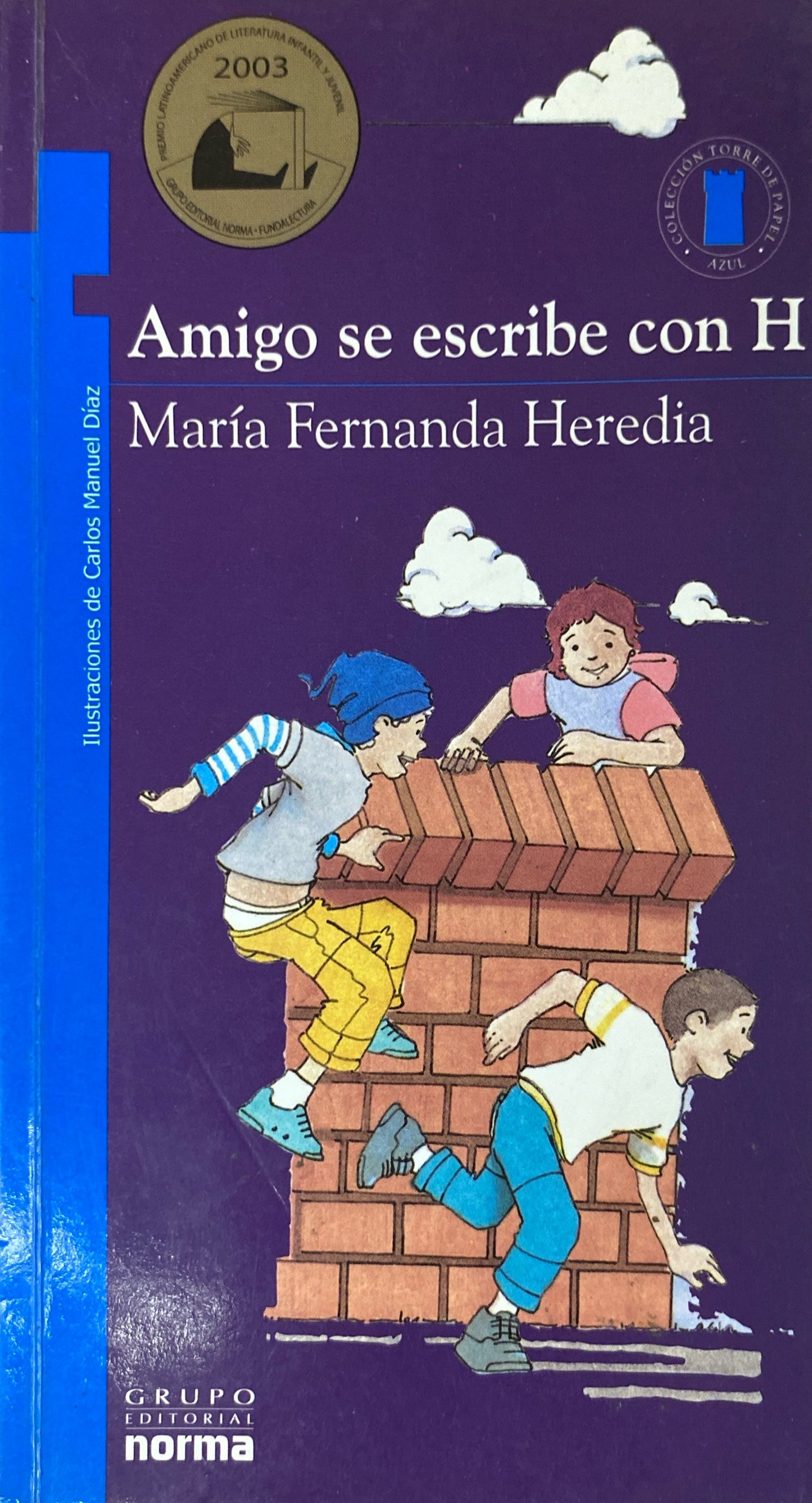 Amigo se escribe con H | María Fernanda Heredia