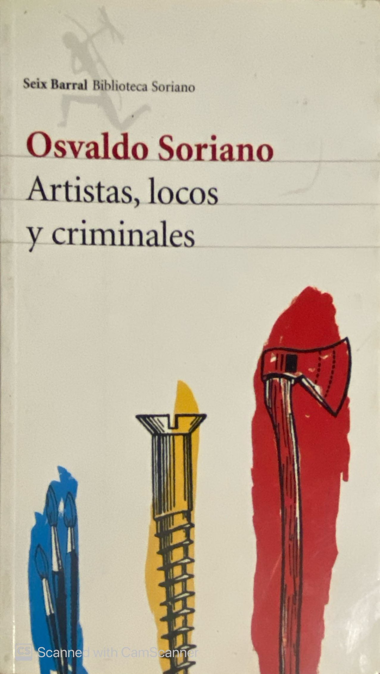 Artistas, locos y criminales | Osvaldo Soriano