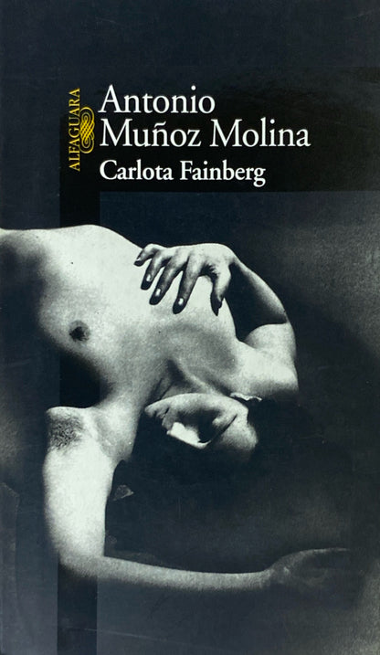 Carlota Fainberg | Antonio Muñoz Molina