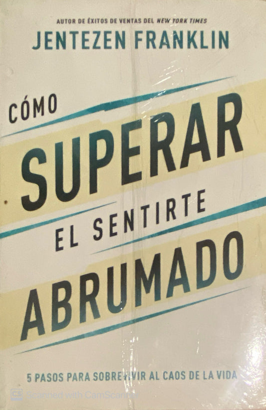 Cómo superar el sentirte abrumado | Jentezen Franklin