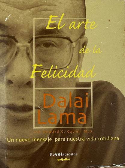 El arte de la felicidad | Dalai Lama