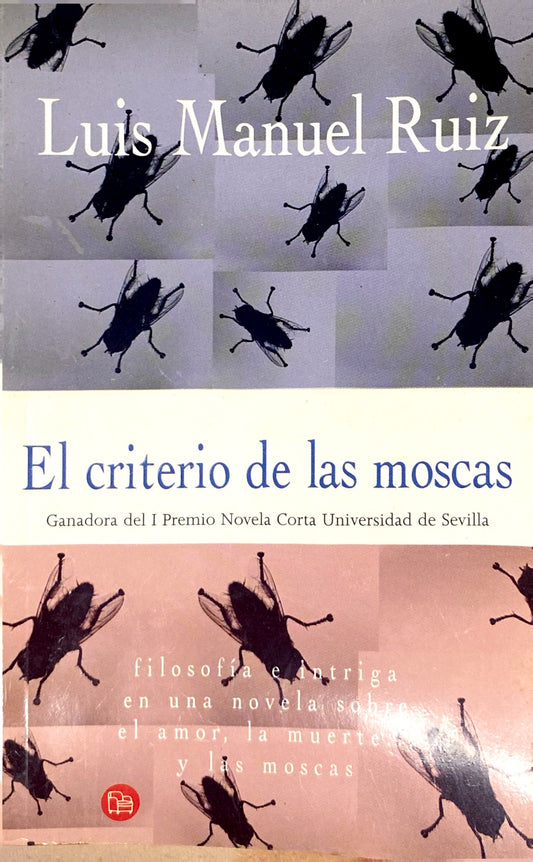 El criterio de las moscas | Luis Manuel Ruiz