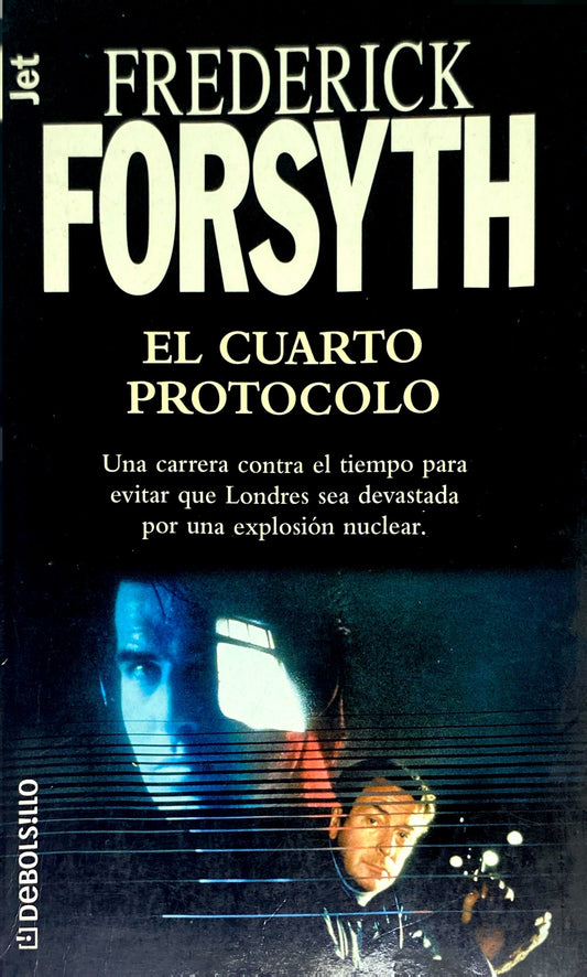 El cuarto protocolo | Frederick Forsyth