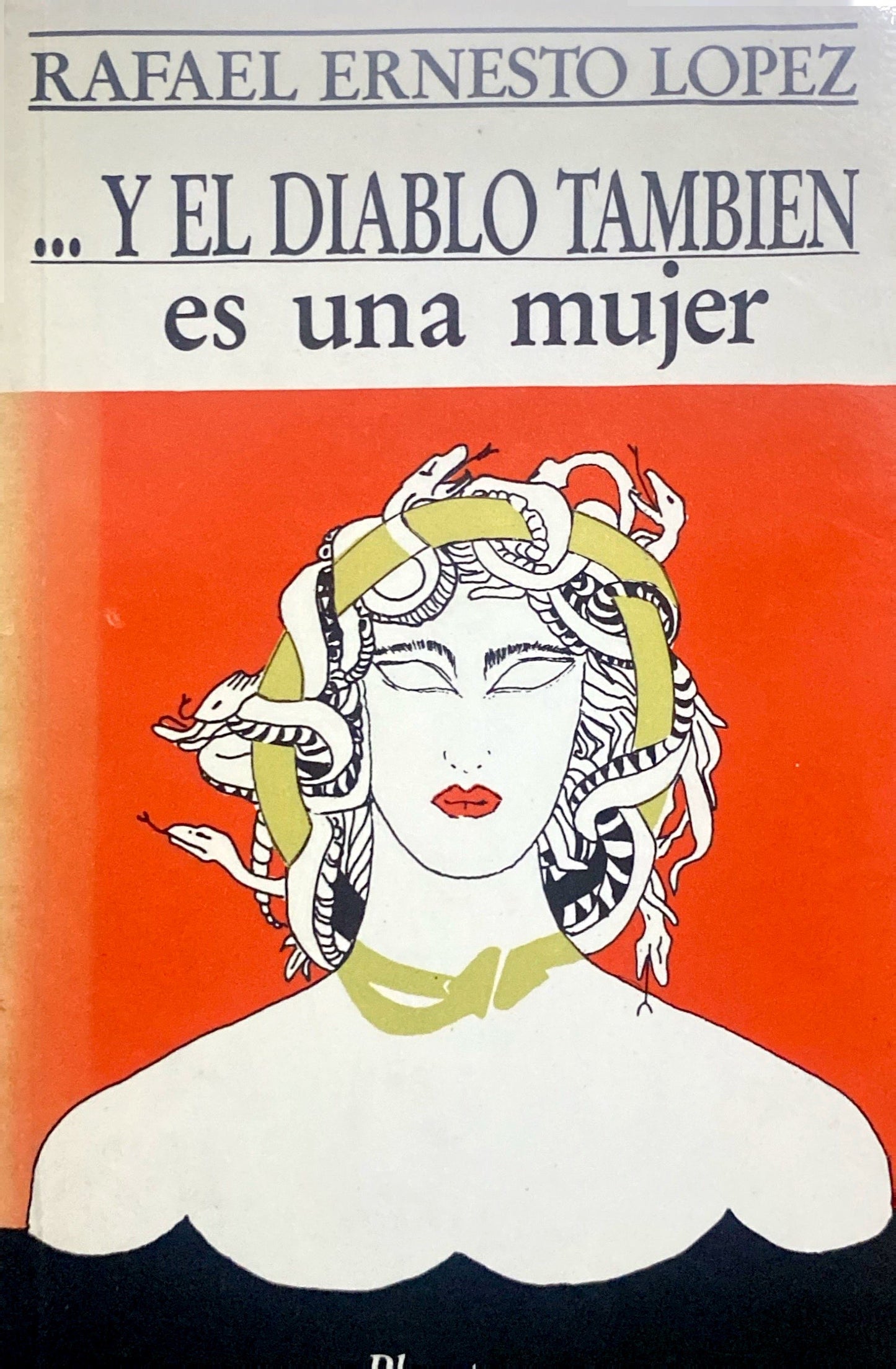 Y el diablo también es una mujer | Rafael Ernesto Lopez