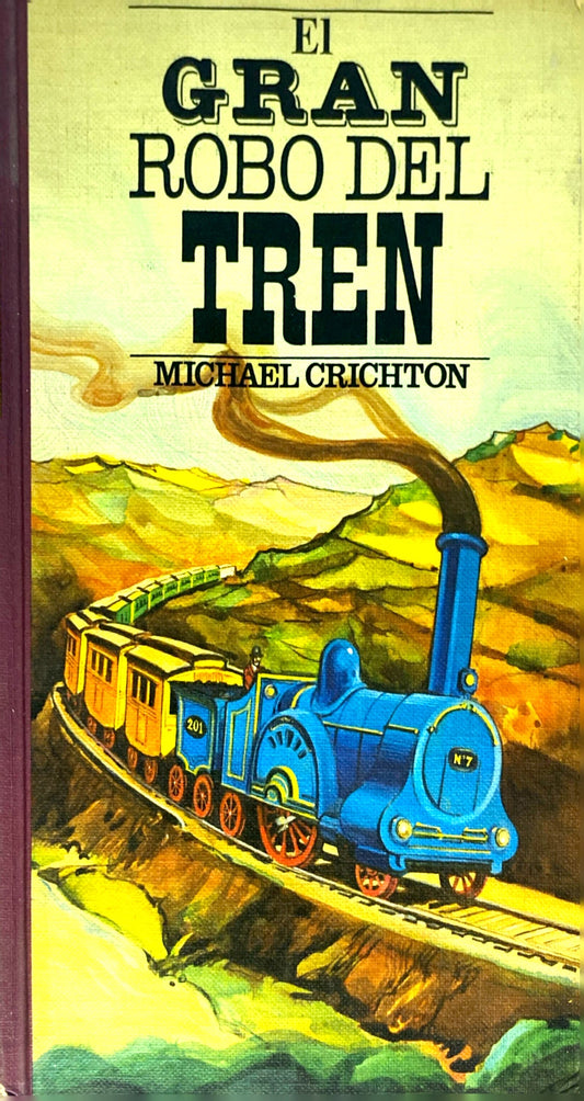 El gran robo del tren | Michael Crichton