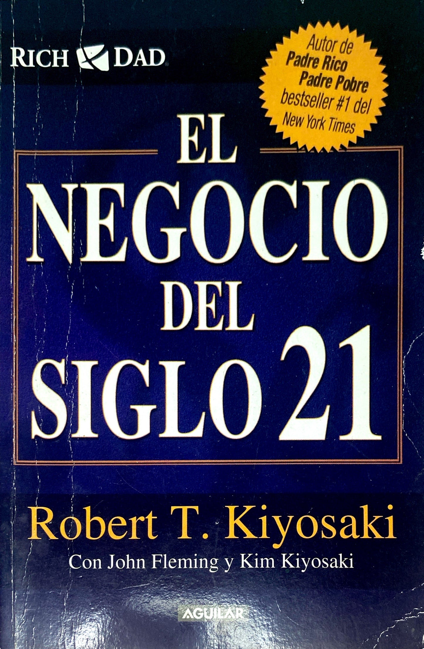 El negocio del siglo 21 | Robert Kiyosaki