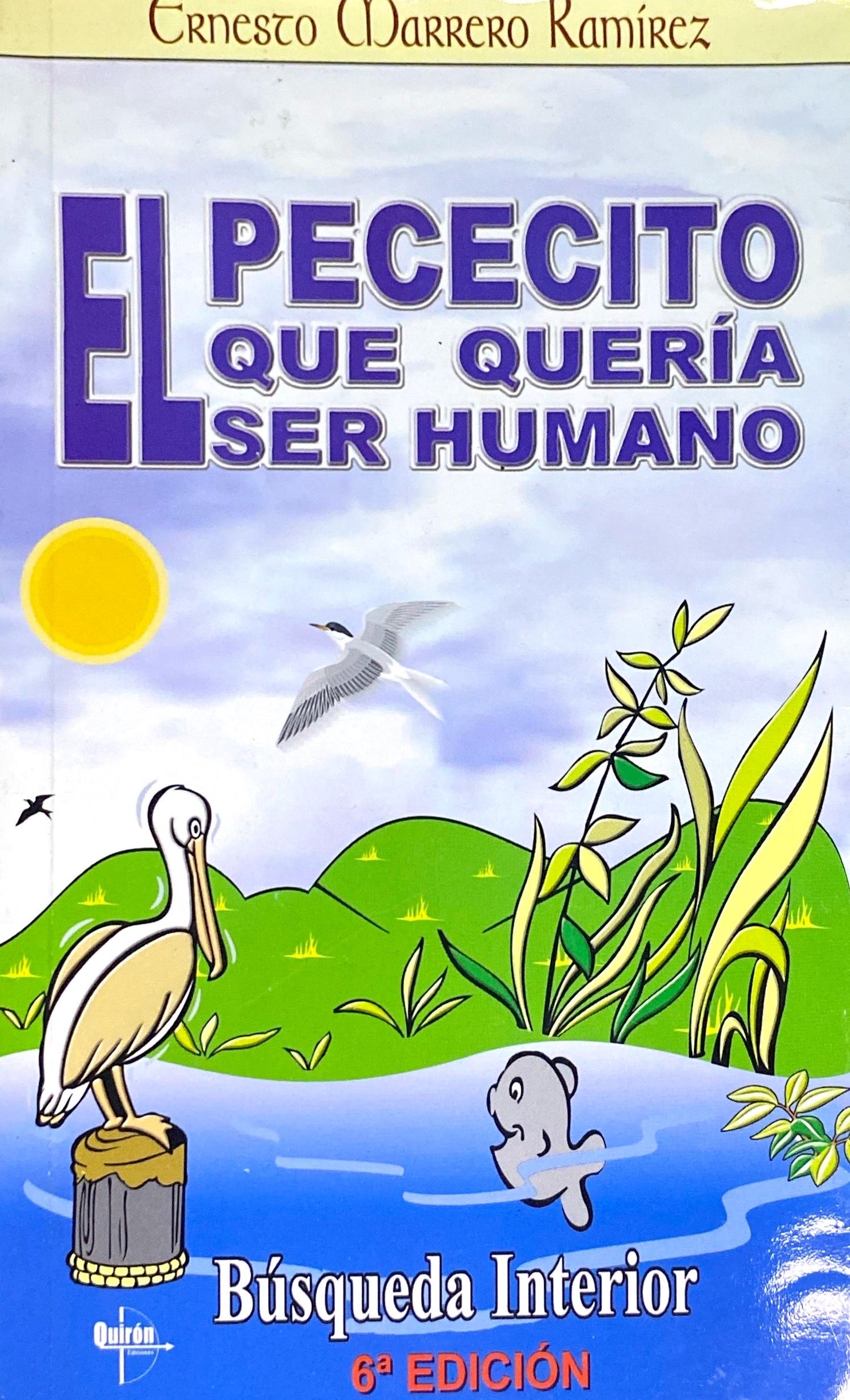 El pececito que quería ser humano | Ernesto Marrero