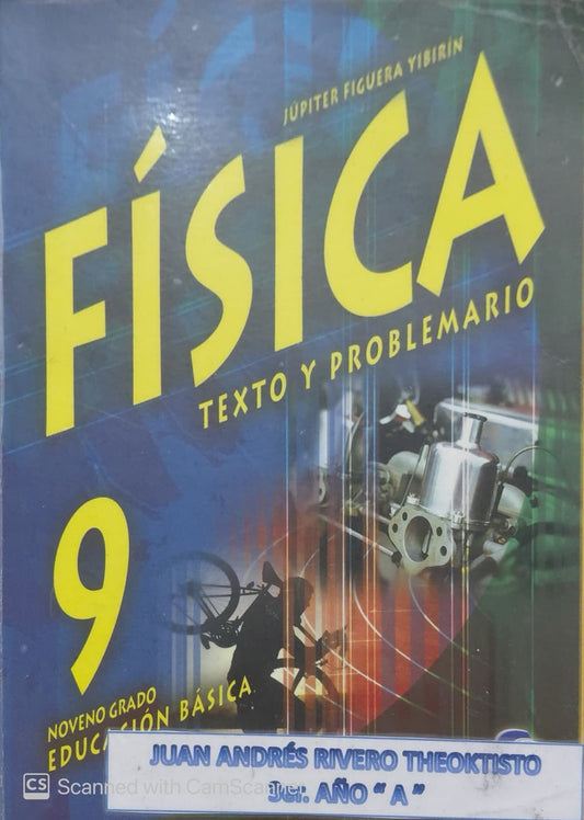 Física 9 Texto y Problemario | Júpiter Figuera Yibirín Editorial Co-Bo
