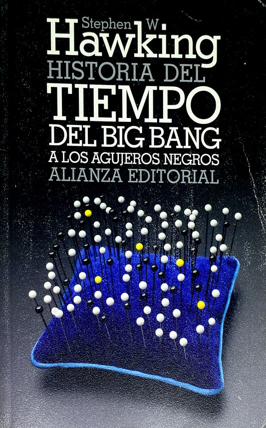 La historia del tiempo del Big Bang a los agujeros negros | Stephen Hawking