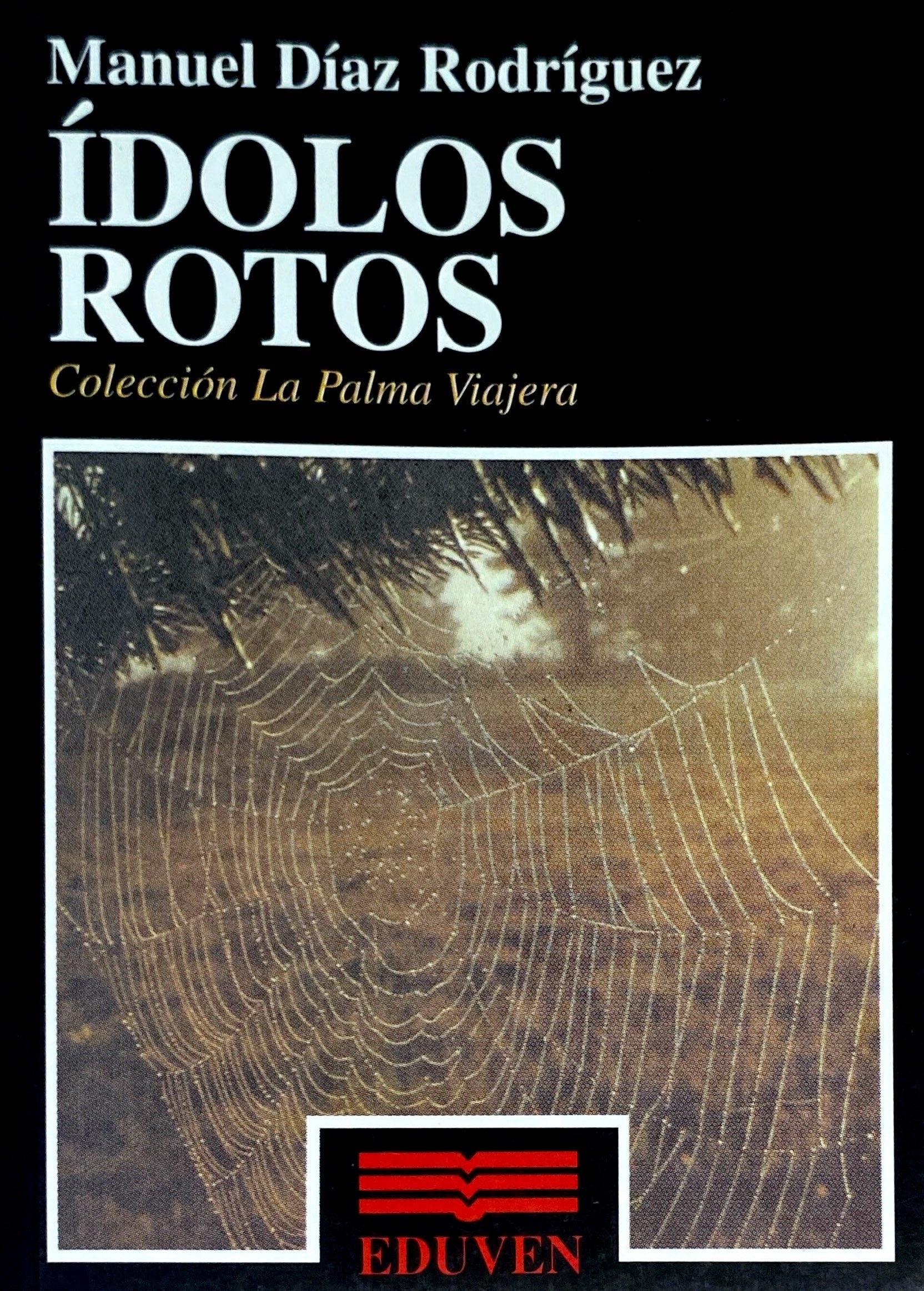 Libros Rotos Ídolos rotos | Manuel Diaz Rodríguez – Libros.ccs