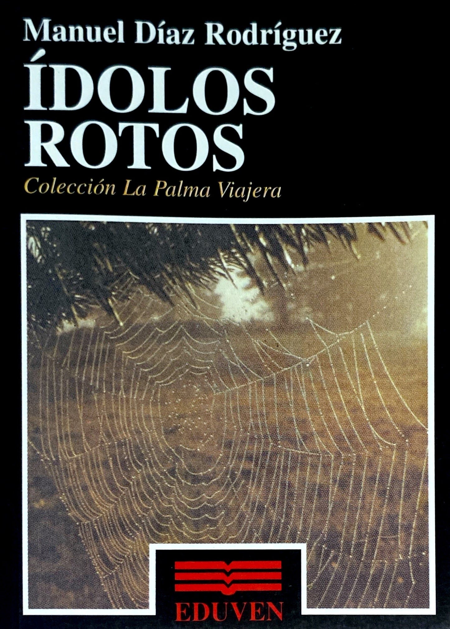 Ídolos rotos | Manuel Diaz Rodríguez