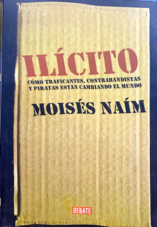 Ilícito | Moíses Naím