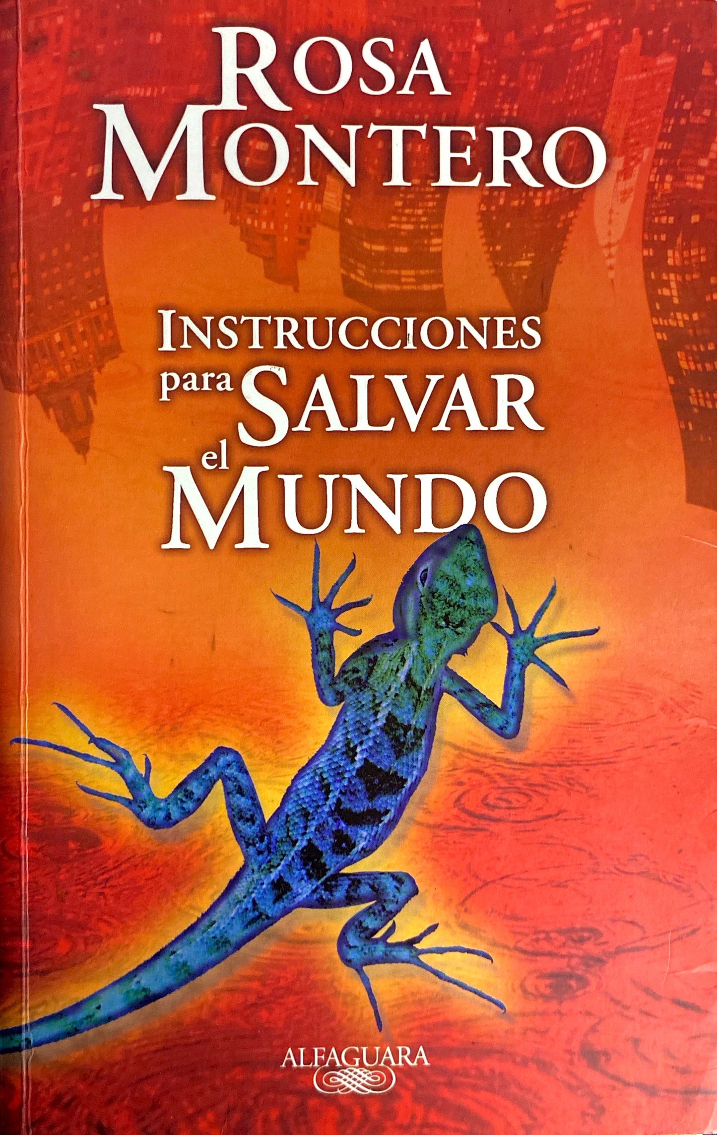 Instrucciones para salvar el mundo | Rosa Montero