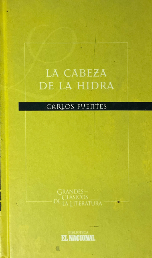 La cabeza de la Hidra | Carlos Fuentes