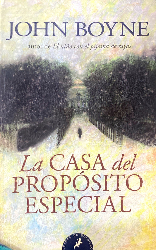 La casa del propósito especial | John Boyne