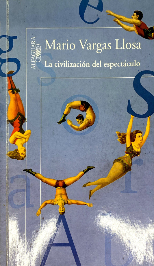 La civilización del espectáculo | Mario Vargas Llosa