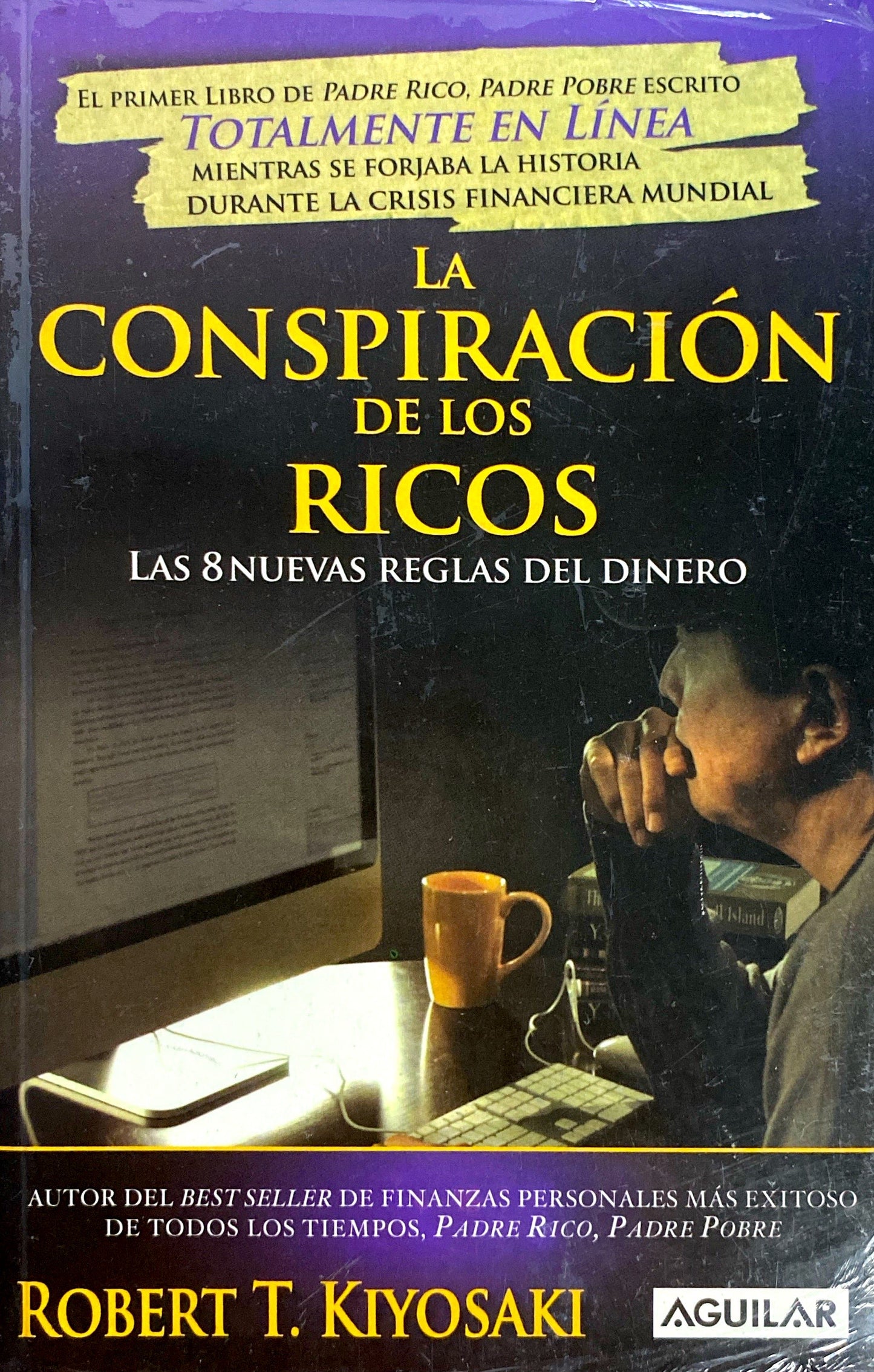 La conspiración de los ricos | Robert Kiyosaki