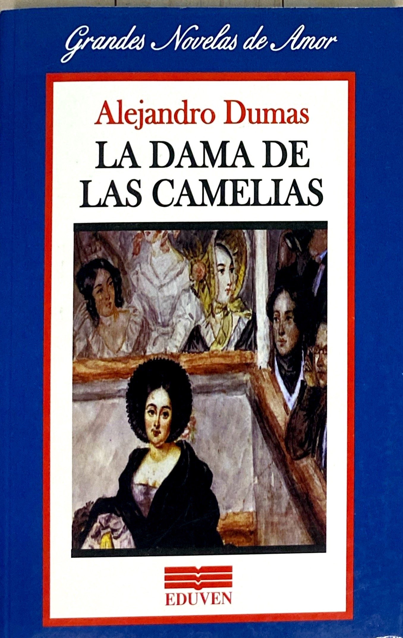 La dama de las camelias | Alejandro Dumas