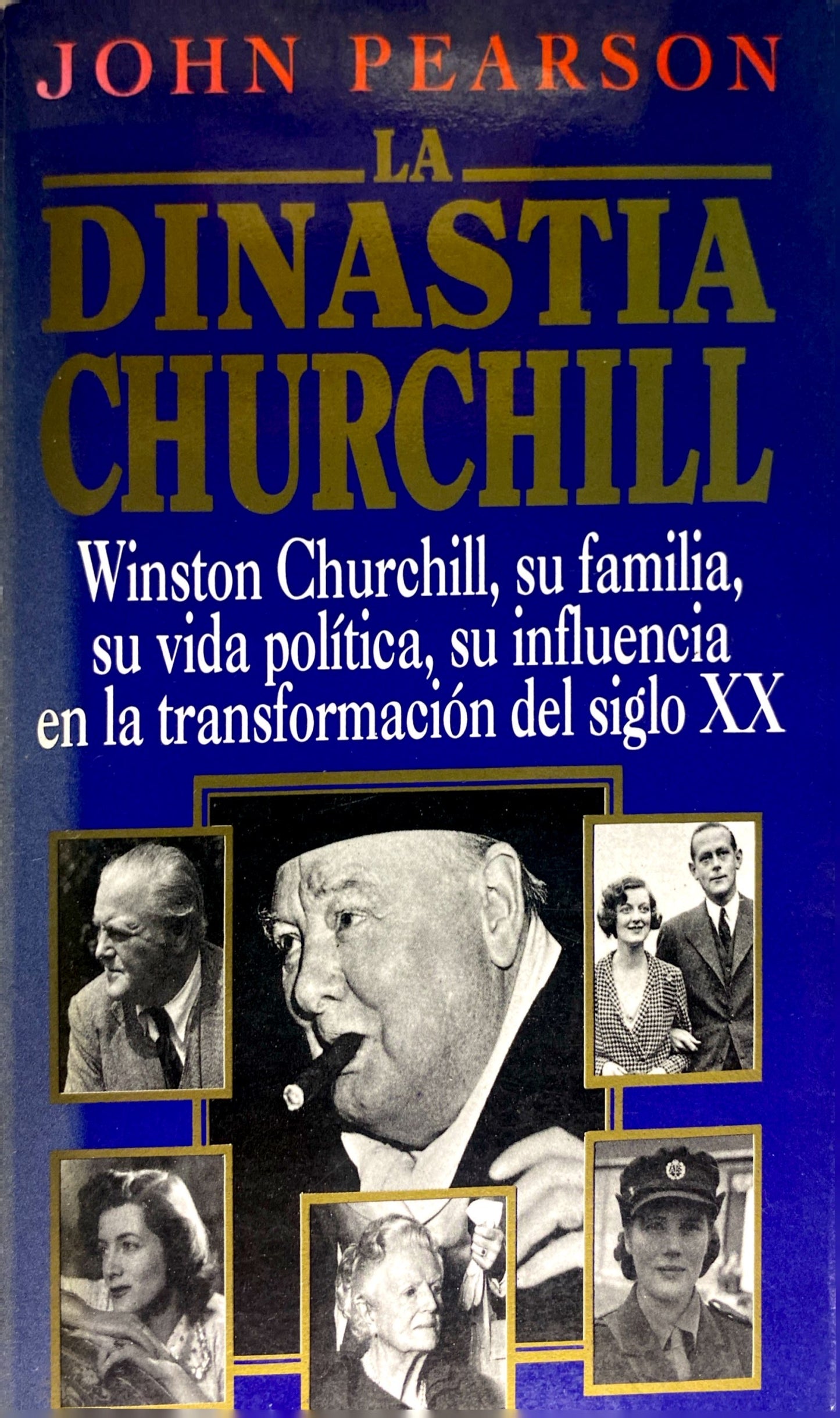 La dinastía churchill | John Pearson