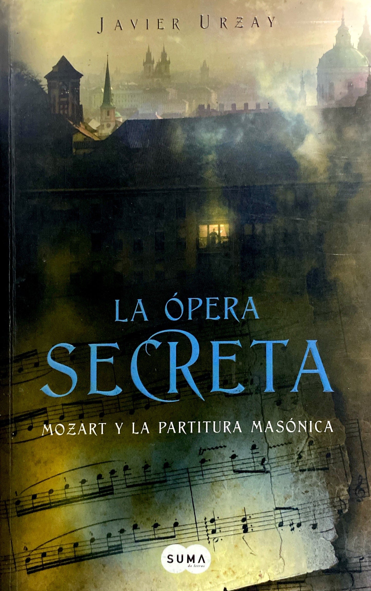 La ópera secreta | Javier Urzay