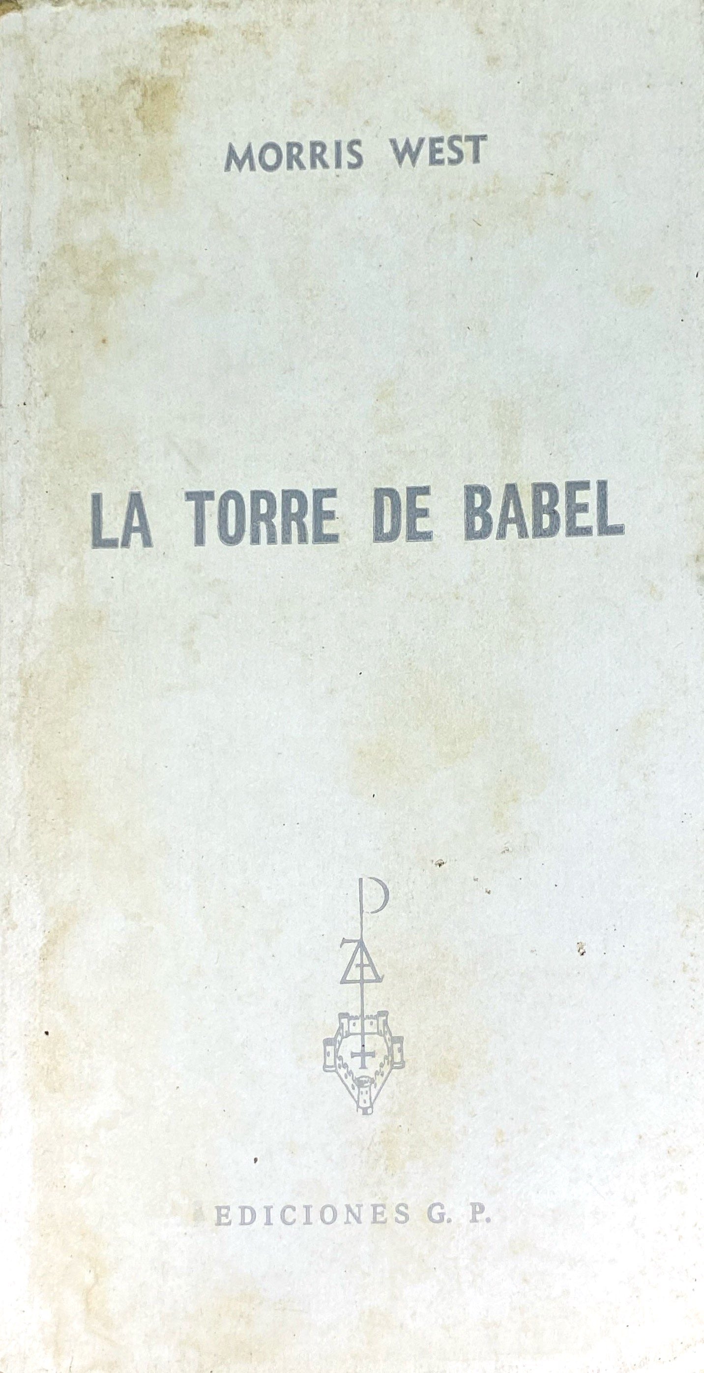 La Torre de Babel | Morris West