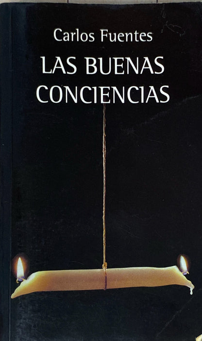 Las buenas conciencias | Carlos Fuentes