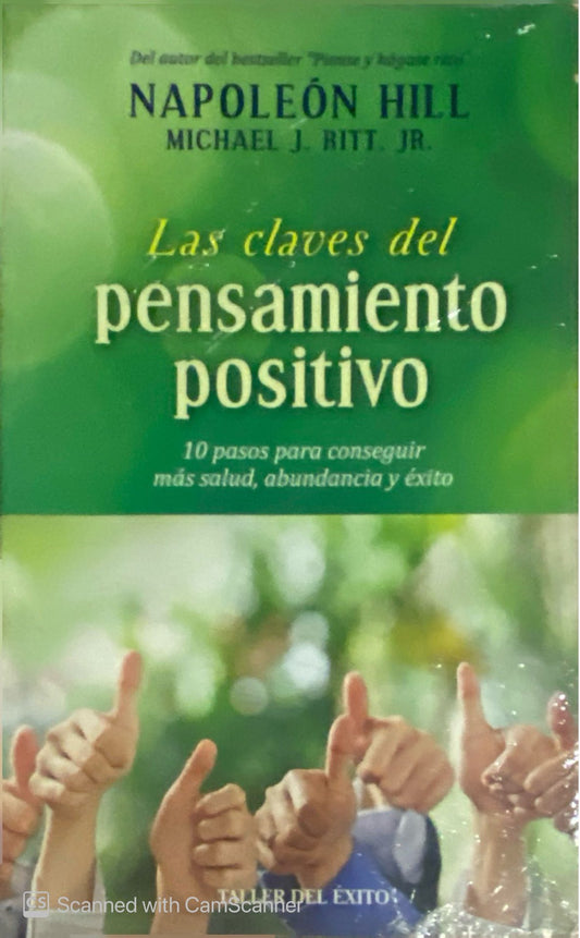 Las claves del pensamiento positivo | Napoleón Hill y Michael J. Ritt Jr.
