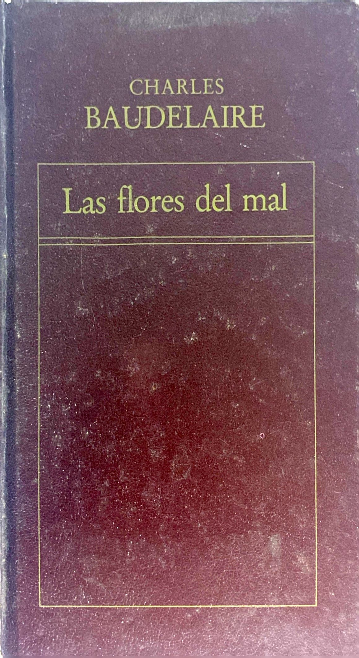 Las Flores del mal | Charles Baudelaire