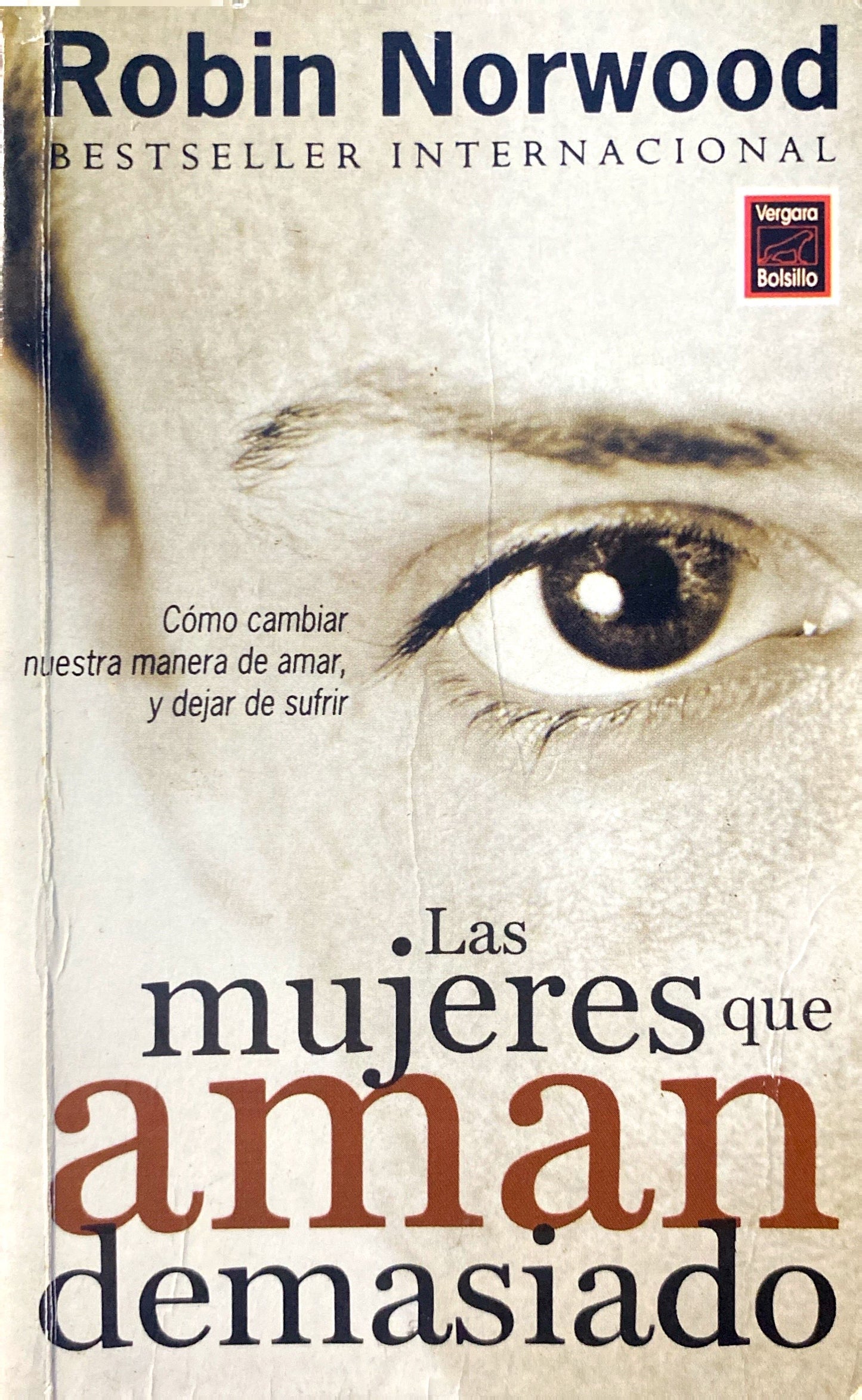 Las mujeres que aman demasiado | Robin Norwood