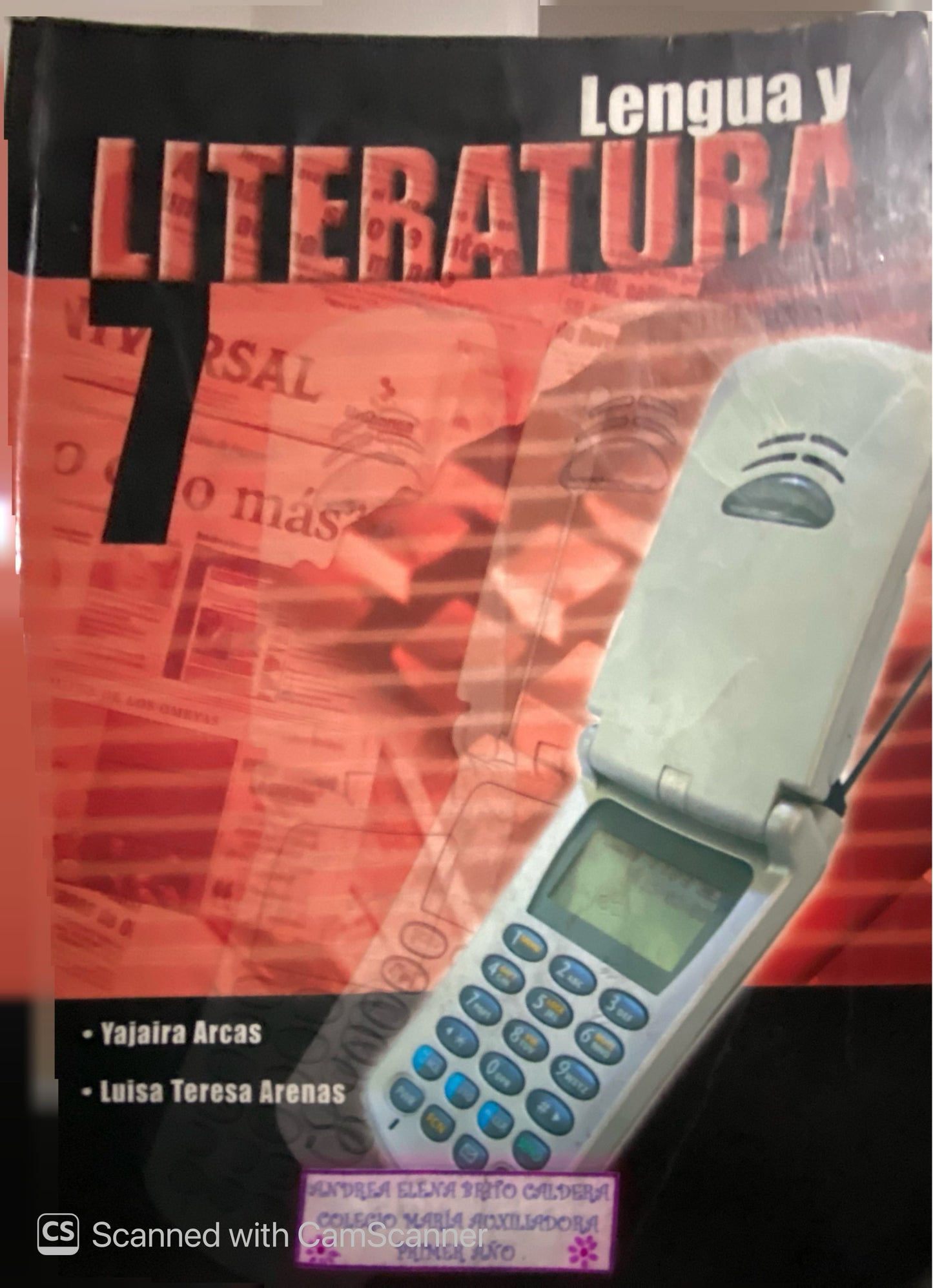 Lengua y Literatura 7 | Yajaira Arcas y Luisa Teresa Arenas