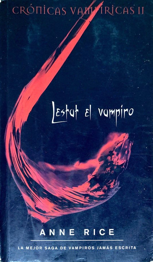 Cronicas vampiricas 2: Lestat el vampiro | Anne Rice