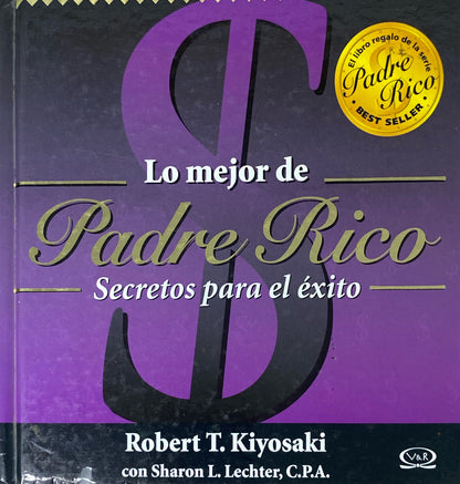 Lo mejor de Padre Rico | Robert Kiyosaki