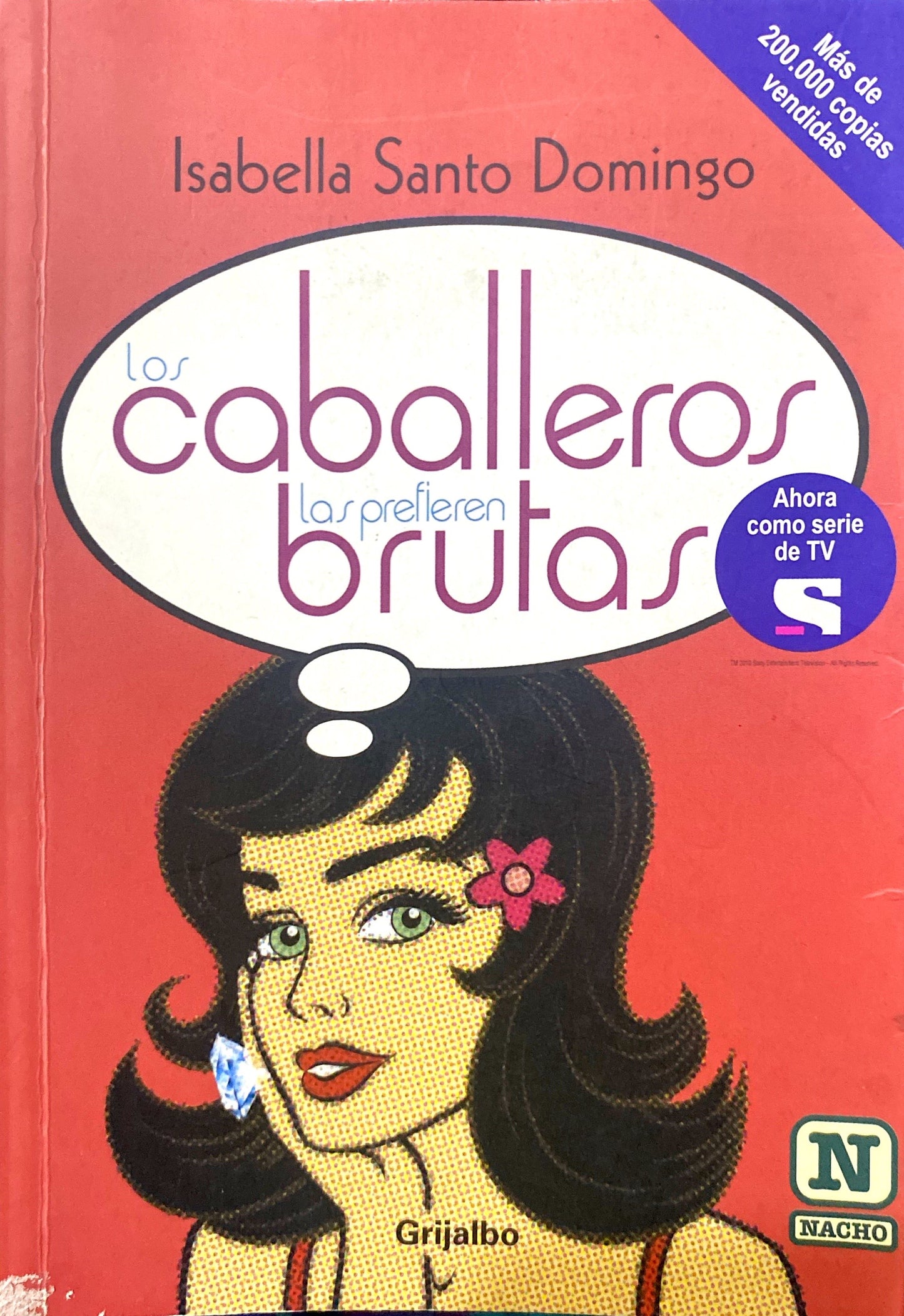 Los caballeros las prefieren brutas | Isabella Santo Domingo