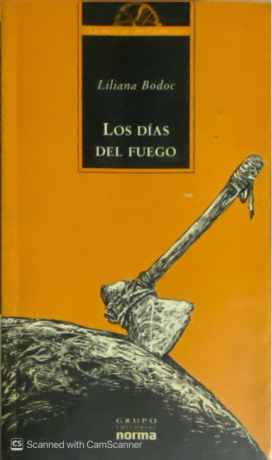 Los días del fuego | Liliana Bodoc