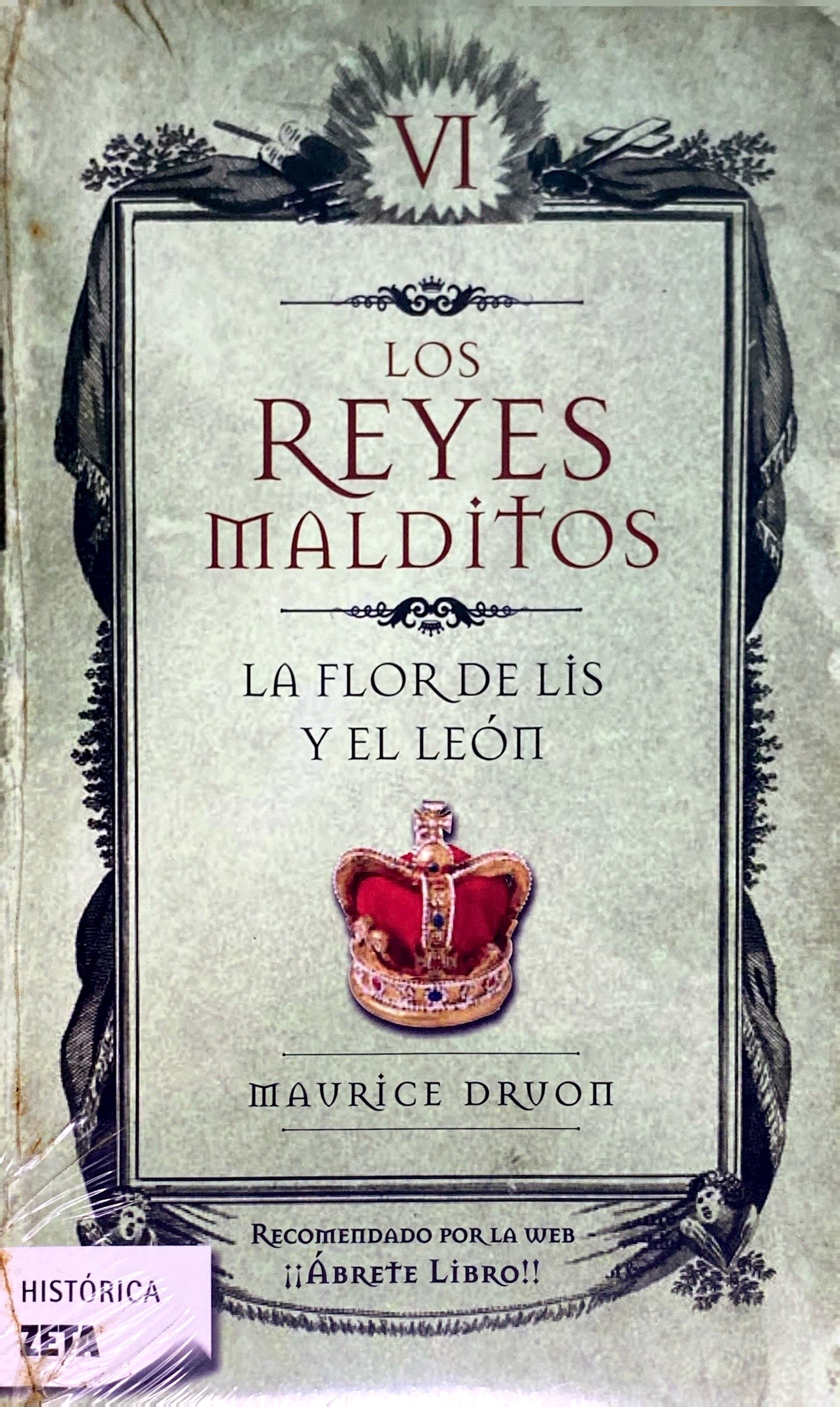 Los reyes malditos VI: La flor de lis y el leon | Maurice Druon